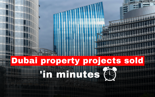 Dubai Real Estate Projects Sold In minutes